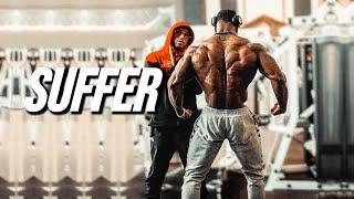 FORCE YOURSELF TO SUFFER - GYM MOTIVATION 