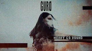 GURD - Merry Go Round (Lyric Video)