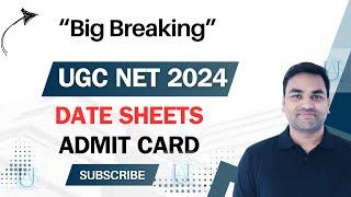 BIG BREAKING  :- UGC NET DECEMBER 2024 EXAM DATE SHEET || UGC NET 2024 ADMIT CARD || UGC NET 2024