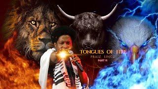 Praiz Singz - Tongues of Fire Pt. 11 | Ascension Prayer | Intensive 30 Minutes Prayer Charge