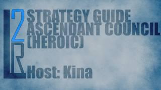 LearntoRaid's Twilight Ascendant Council Strategy Guide (Heroic)