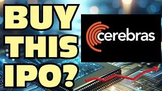 Cerebras Systems (CBRS) IPO | Should You Buy Cerebras Systems when it goes public?