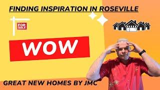 Finding Inspiration  - New Homes in Roseville - JMC Homes