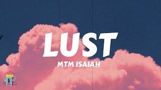 MTM Isaiah - Lust (Lyrics)