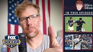 CONCACAF Champions League, Best MLS Goal Ever | EPISODE 121 | ALEXI LALAS STATE OF THE UNION PODCAST