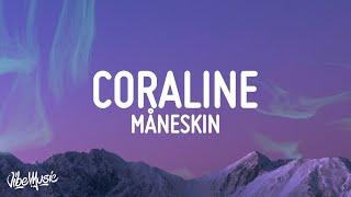 Måneskin - CORALINE (Lyrics/Testo)