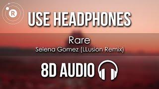 Selena Gomez - Rare (LLusion Remix) 8D AUDIO