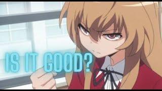 Is ToraDora a Good Anime?