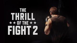 The Thrill of the Fight 2 - Teaser