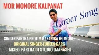 Mor monore kalpanat ll Cover songs ll Singer-Partha Protim hazarika ll Original Singer-Zubeen garg