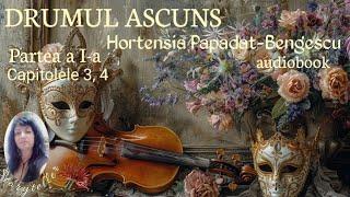 DRUMUL ASCUNS de HORTENSIA PAPADAT-BENGESCU (audiobook)