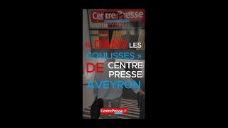 "Dans les coulisses de" Centre Presse Aveyron, épisode 1