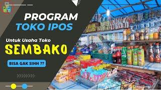 PROGRAM TOKO IPOS UNTUK USAHA SEMBAKO #sistemkanbisnis