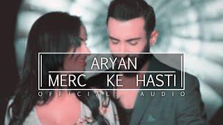 Aryan - Merc Ke Hasti ( Official Audio )