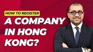 What documents are required to register a company in Hong Kong?