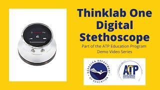 DEMONSTRATION - Thinklab One Digital Stethoscope