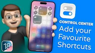 How to Run Your Favourite Shortcuts from Control Centre in iOS 18