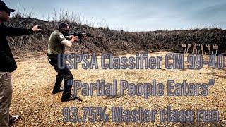 USPSA Classifier Cm 99-40 - “Partial People Eaters”