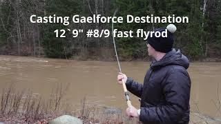 Casting with Gaelforce 12`9" #8/9 Destination fly rod with Gaelforce flylines