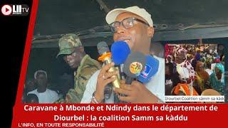 DIOURBEL: Caravane à Mbonde et Ndindy dans le département de Diourbel : la coalition Samm sa kàddu