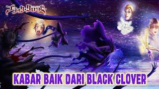 KABAR BAIK DARI BLACK CLOVERBERITA TERBARU BLACK CLOVER