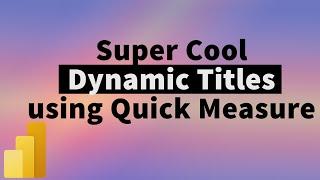 Learn how to create Dynamic Titles in PowerBI | MITutorials