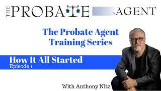 The Probate Agent   How It All Started   Episode 1