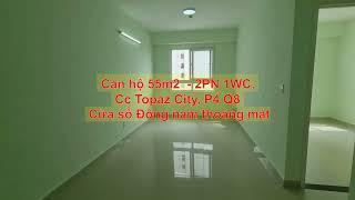 Căn hộ 2PN/1WC 55m2 chung cư Topaz City, đường Cao Lỗ, P.4, Q8. LH: 090.770.5399