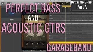 Full Mix in GarageBand Part 5 - Bass and Acoustic Guitars - CellarDoorSound.co