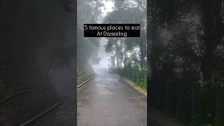 5 famous places to eat at Darjeeling#trending #viral #shortsvideo #shorts #food #viralshorts