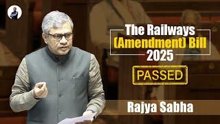 The Railways (Amendment) Bill 2025 passed in the Rajya Sabha