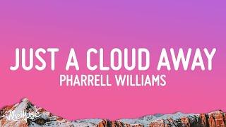 Pharrell Williams - Just A Cloud Away (Lyrics) from Despicable Me 2