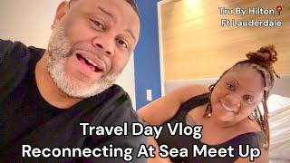 Reconnecting At Sea Travel Day vlog and Meet up