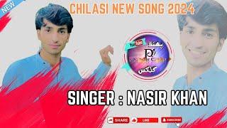 chilasi New Song 2024 || Singer : Nasir Khan || Shina New Song 2024 || Gb New Song 2024