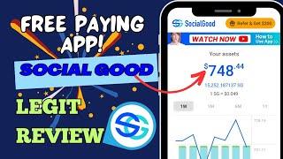 SOCIAL GOOD 2023 | SG APP REVIEW LEGIT!