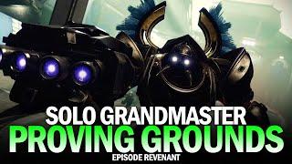 Solo Grandmaster Nightfall - Proving Grounds [Destiny 2 Episode Revenant]