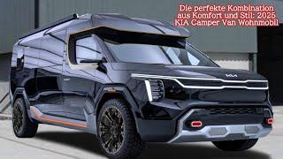 Die perfekte Kombination aus Komfort und Stil: 2025 KIA Camper Van Wohnmobil