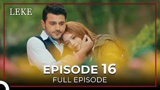 Leke Episode 16