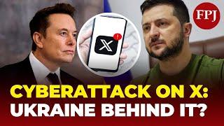 Was This a Digital War? Musk Links X Outage to Ukraine-Based Hackers!