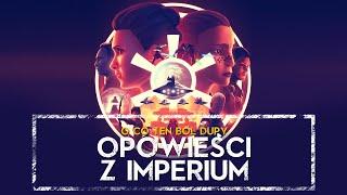 Opowieści z Imperium - O CO TEN BÓL DUPY SPOILERY ｢HOLOCRON｣