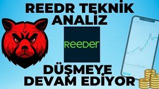 REEDR DÜŞMEYE DEVAM EDİYOR...REEDR TEKNİK ANALİZ- REEDR HİSSE ANALİZİ VE YORUMLARI