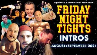 FRIDAY NIGHT TIGHTS Intros August & September 2021