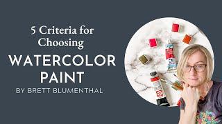 5 Qualities for Choosing Good Quality Watercolor Paints