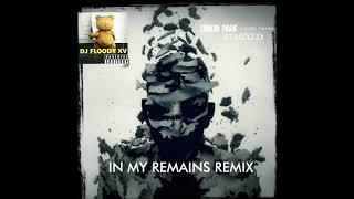 Floodyxv - Linkinpark Remix- feat FloodyMusic- Remix Sound 2021-In My Remains