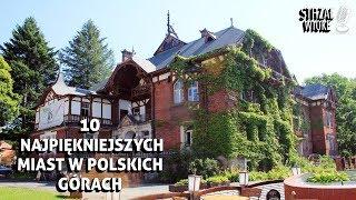 10 Najpiekniejszych miast w polskich górach