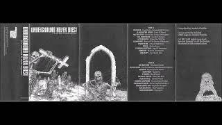 Underground Never Dies! - 80s/90s Underground Death Metal Compilation 2013 (Tape Rip)