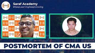 Postmortem of CMA US Exam | Tips & Mistakes to Avoid | Prakash Sir’s Success Formula | Saraf Academy