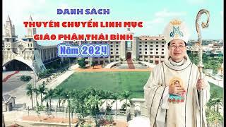 Danh Sách Thuyên Chuyển Linh Mục Giáo Phận Thái Bình Năm 2024