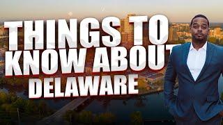 Moving to Delaware? Here are 5 Things You NEED to Know about the first state!