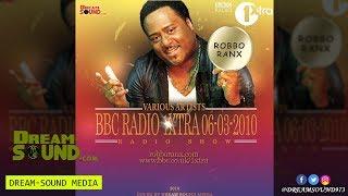 Robbo Ranx - BBC Radio 1Xtra 06-03-2010 (Reggae Dancehall Radio Show 2010)